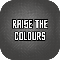 Raise The Colours